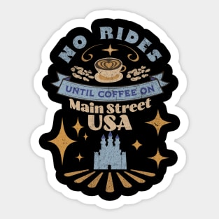 No Rides Until Coffee on Main Street! Sticker